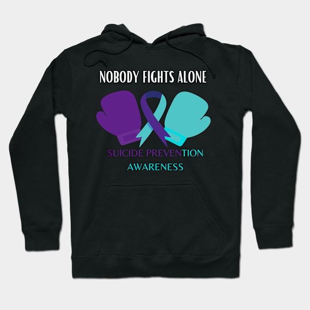 Nobody fights alone suicide prevention awareness Hoodie by GP SHOP